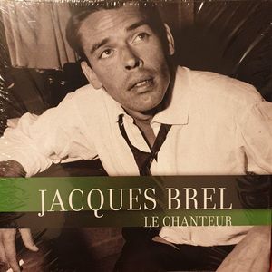 Jacques Brel – Le Chanteur