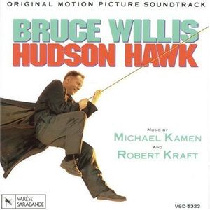 Michael Kamen And Robert Kraft – Hudson Hawk (Original Motion Picture Soundtrack)
