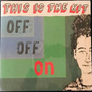 Off Off On by This Is The Kit Off Off On by This Is The Kit