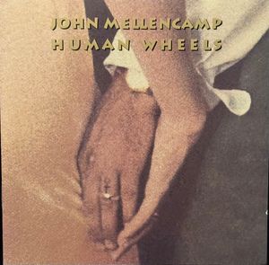 John Cougar Mellencamp – Human Wheels