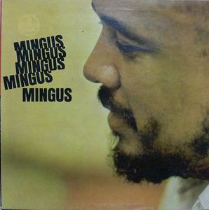 Charles Mingus – Mingus Mingus Mingus Mingus Mingus