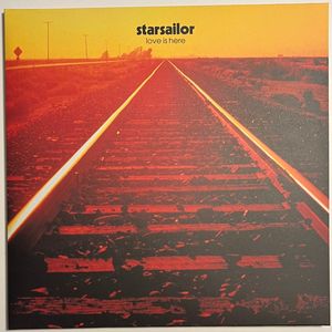 Starsailor – Love Is Here