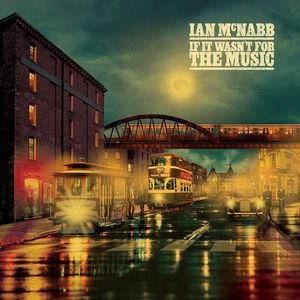 If It Wasn't For The Music cover