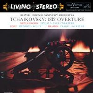 1812 Overture / Fingal's Cave Overture / Mephisto Waltz / Tragic Overture by Pyotr Ilyich Tchaikovsky /  Felix Mendelssohn-Bartholdy /  Franz Liszt /  Johannes Brahms,  Fritz Reiner :  Chicago Symphony Orchestra
