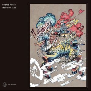 Uyama Hiroto – Freeform Jazz