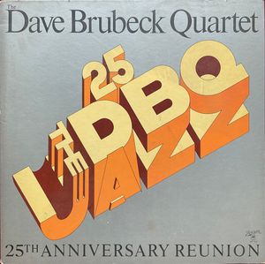 The Dave Brubeck Quartet – 25th Anniversary Reunion