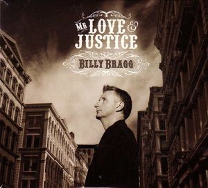 Billy Bragg – Mr Love & Justice