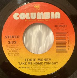 Take Me Home Tonight / Calm Before The Storm by Eddie Money Take Me Home Tonight / Calm Before The Storm by Eddie Money
