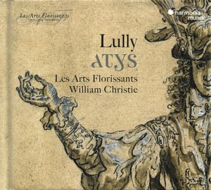 Atys by Jean-Baptiste Lully –  Les Arts Florissants,  William Christie