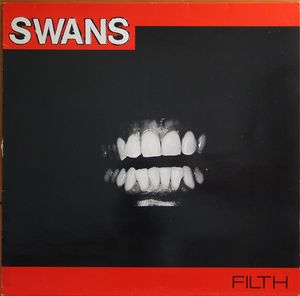 Swans – Filth