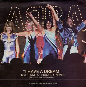 ABBA – I Have A Dream b/w Take A Chance On Me (Recorded Live At Wembley)