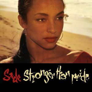 Stronger Than Pride by Sade