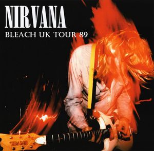 Nirvana – Bleach UK Tour 89