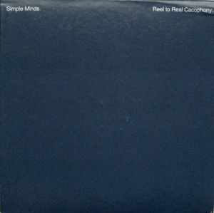 Simple Minds – Reel To Real Cacophony