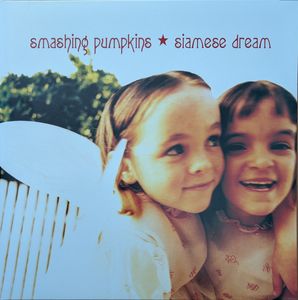 Siamese Dream by The Smashing Pumpkins