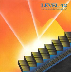 Level 42 – The Sun Goes Down (Living It Up)