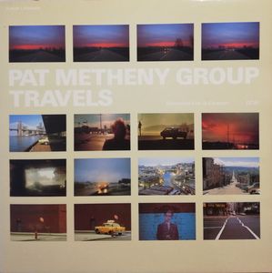 Pat Metheny Group – Travels