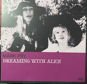 Dreaming With Alice by Mark Fry
