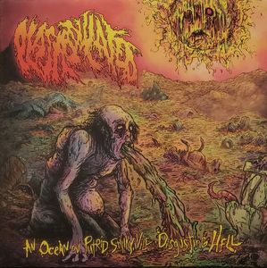 An Ocean Ov Putrid, Stinky, Vile, Disgusting Hell by Plasmodulated An Ocean Ov Putrid, Stinky, Vile, Disgusting Hell by Plasmodulated