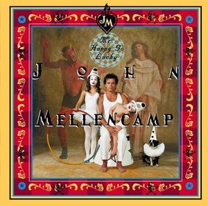 John Cougar Mellencamp – Mr. Happy Go Lucky