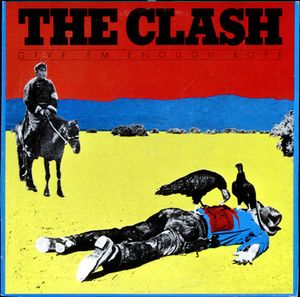 Give 'Em Enough Rope by The Clash