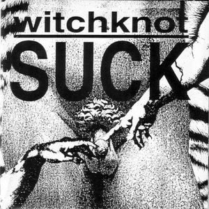 Witchknot – Suck
