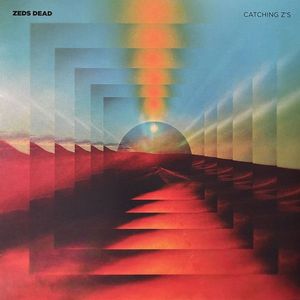 Catching Z's by Zeds Dead Catching Z's by Zeds Dead