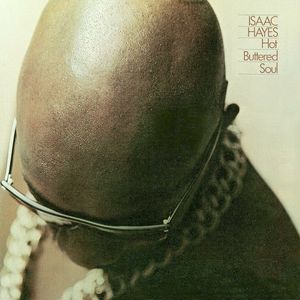 Hot Buttered Soul by Isaac Hayes