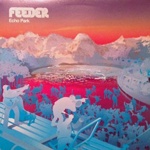 Feeder – Echo Park