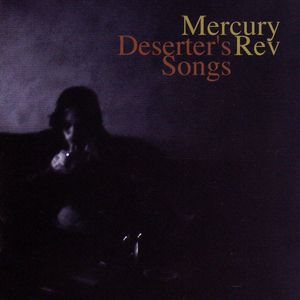 Mercury Rev – Deserter's Songs