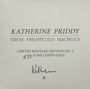 Katherine Priddy – These Frightening Machines (Bootleg Edition No. 2)