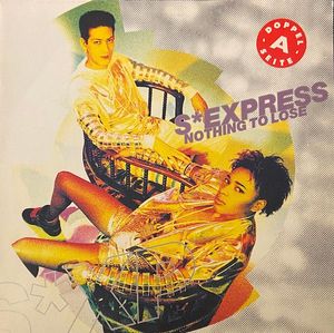 Nothing To Lose by S'Express