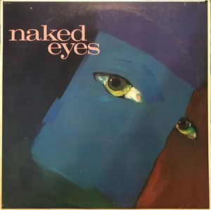 Naked Eyes – Naked Eyes