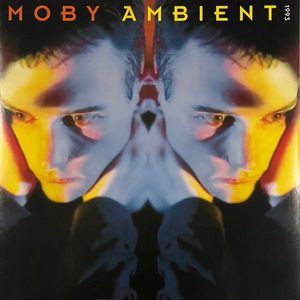 Moby – Ambient
