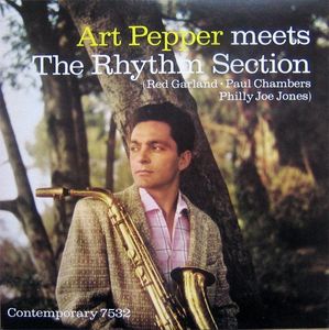 Art Pepper Meets The Rhythm Section by Art Pepper