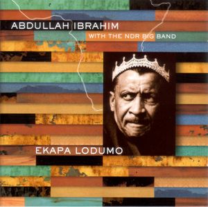 Abdullah Ibrahim / Dollar Brand With The NDR Big Band – Ekapa Lodumo
