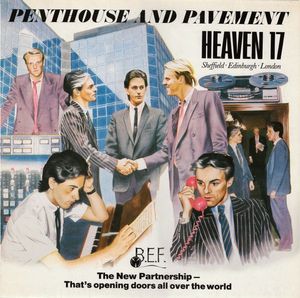 Penthouse And Pavement by Heaven 17