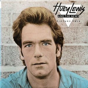 Picture This by Huey Lewis & The News
