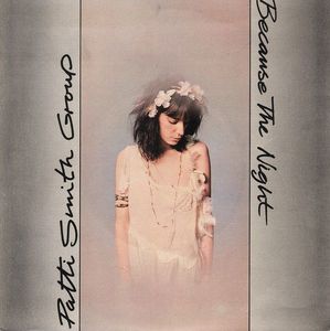 Patti Smith Group – Because The Night
