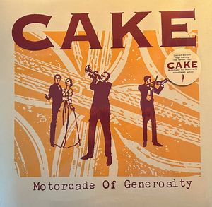 Cake – Motorcade Of Generosity