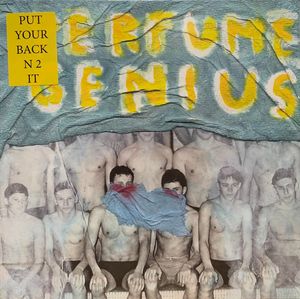 Put Your Back N 2 It by Perfume Genius