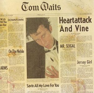 Tom Waits – Heartattack And Vine