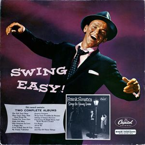 Frank Sinatra – Swing Easy! And Songs For Young Lovers