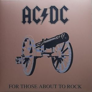 AC/DC – For Those About To Rock