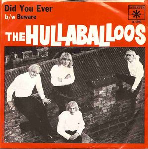 Beware / Did You Ever by The Hullaballoos