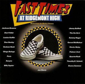 Fast Times At Ridgemont High (Music From The Motion Picture) by Various