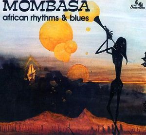 African Rhythms & Blues by Mombasa