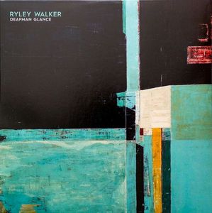 Deafman Glance by Ryley Walker