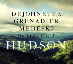Jack DeJohnette, Larry Grenadier, John Medeski, John Scofield : Hudson – Hudson