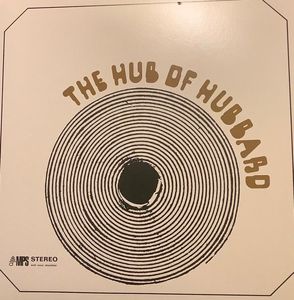 Freddie Hubbard – The Hub Of Hubbard